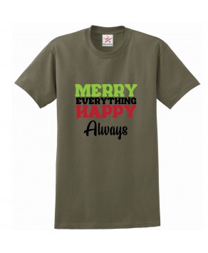 Merry Everything Happy Always Unisex Classic Kids and Adults T-Shirt